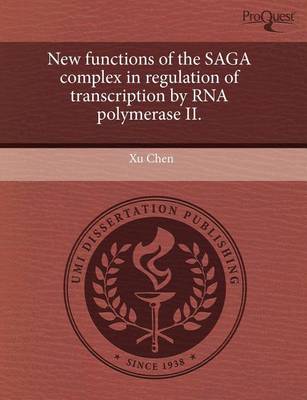 Book cover for New Functions of the Saga Complex in Regulation of Transcription by RNA Polymerase II