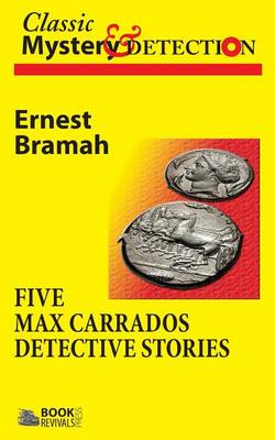 Book cover for Five Max Carrados Detective Stories