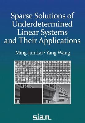 Book cover for Sparse Solutions of Underdetermined Linear Systems