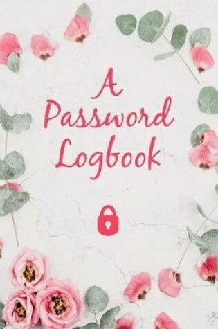 Cover of Password Logbook to Write Down and Keep Track of Usernames & Passwords