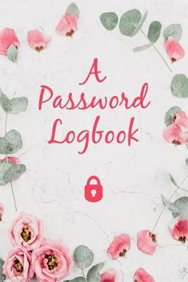 Book cover for Password Logbook to Write Down and Keep Track of Usernames & Passwords