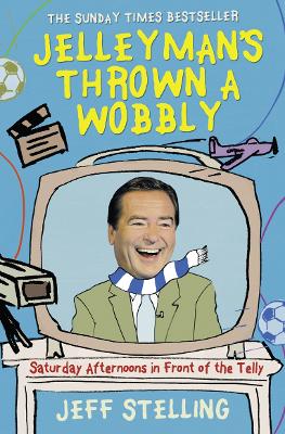 Book cover for Jelleyman's Thrown a Wobbly