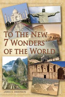 Book cover for To the New 7 Wonders of the World