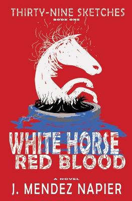 Cover of White Horse Red Blood