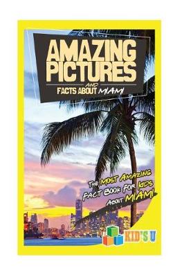 Book cover for Amazing Pictures and Facts about Miami