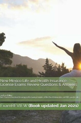 Cover of New Mexico Life and Health Insurance License Exams Review Questions & Answers 2016/17 Edition