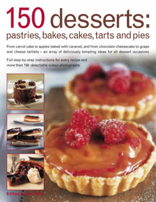 Book cover for 150 Dessert Cakes, Pies, Tarts and Bakes