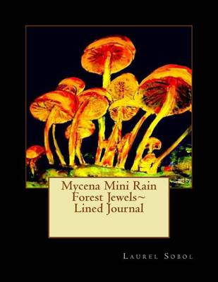 Cover of Mycena Mini Rain Forest Jewels Lined Journal