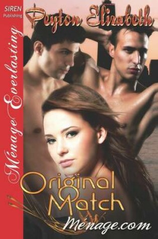 Cover of Original Match [Menage.com 1] (Siren Publishing Menage Everlasting)