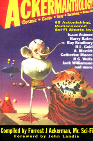 Cover of Ackermanthology - 65 Astonishing, Rediscovered Sci-Fi Shorts