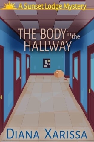 Cover of The Body in the Hallway