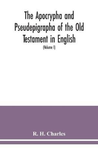 Cover of The Apocrypha and Pseudepigrapha of the Old Testament in English