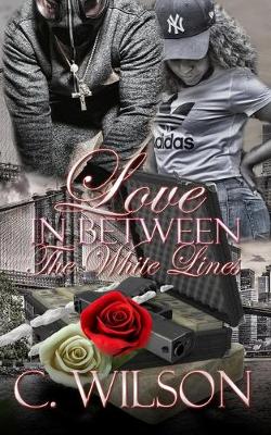 Cover of Love In-Between The White Lines