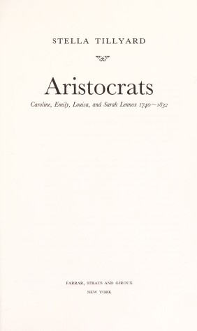 Book cover for Aristocrats: Caroline, Emily, Louisa, and Sarah Lennox 1740-1832