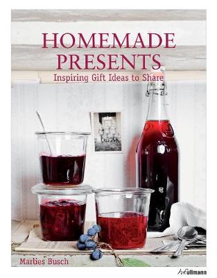 Cover of Homemade Presents: Inspiring Gift Ideas to Share