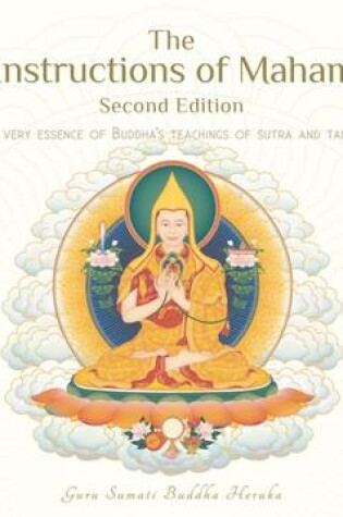 Cover of The Oral Instructions of Mahamudra: The Very Essence of Buddha's Teachings of Sutra and Tantra