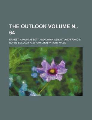 Book cover for The Outlook Volume N . 64