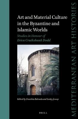 Cover of Art and Material Culture in the Byzantine and Islamic Worlds