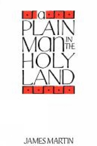 Cover of A Plain Man in the Holy Land