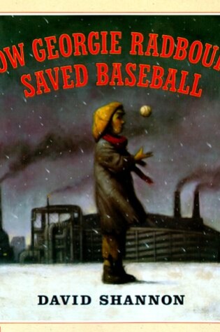 Cover of How Georgie Radbourn Saved Baseball