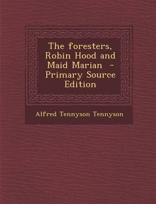 Book cover for Foresters, Robin Hood and Maid Marian