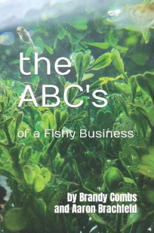 Cover of The ABC's of a Fishy Business