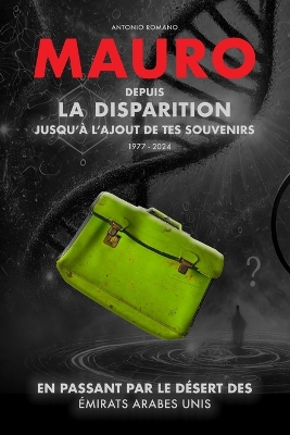 Cover of Mauro depuis la disparition jusqu'à l'ajout de tes souvenirs