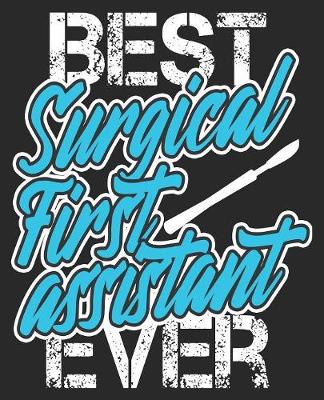 Book cover for Best Surgical First Assistant Ever