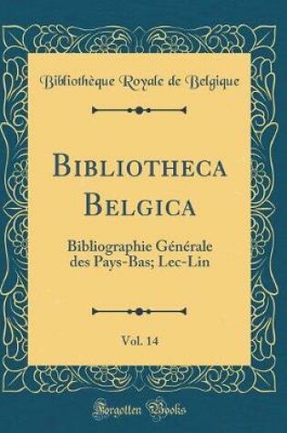 Cover of Bibliotheca Belgica, Vol. 14