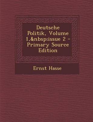 Book cover for Deutsche Politik, Volume 1, Issue 2 - Primary Source Edition