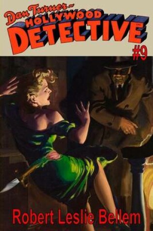 Cover of Dan Turner Hollywood Detective #9