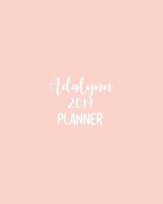 Book cover for Adalynn 2019 Planner