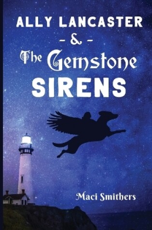 Cover of Ally Lancaster & The Gemstone Sirens