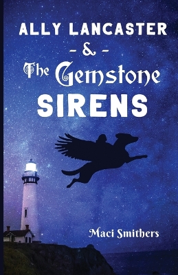 Book cover for Ally Lancaster & The Gemstone Sirens