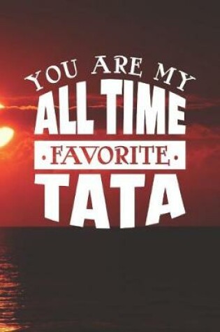 Cover of You Are My All Time Favorite Tata