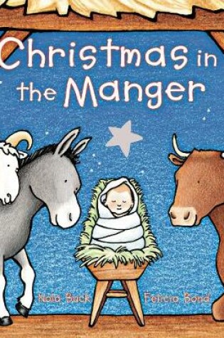 Cover of Christmas in the Manger Padded Board Book