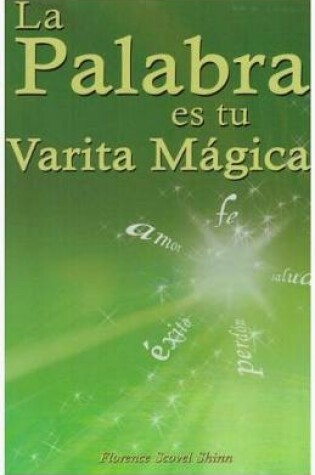 Cover of La Palabra Es Tu Varita Magica
