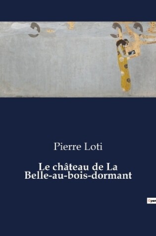 Cover of Le château de La Belle-au-bois-dormant