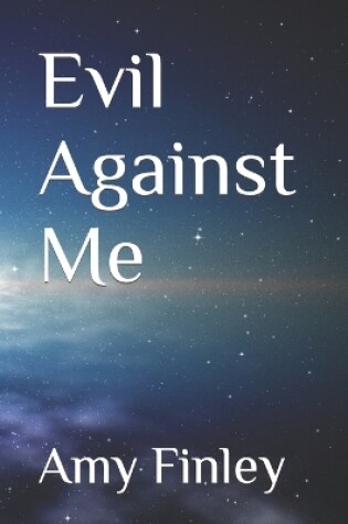 Cover of Evil Against Me