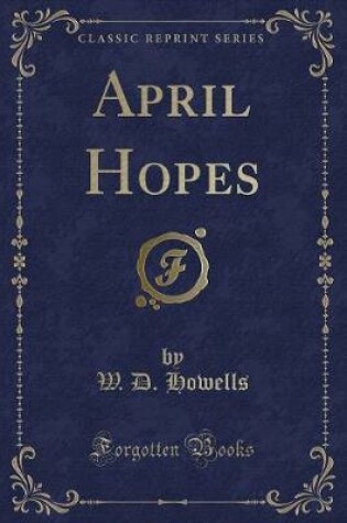 Cover of April Hopes (Classic Reprint)