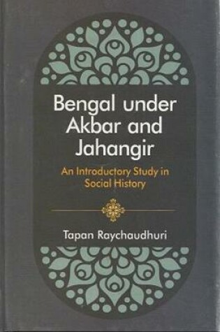 Cover of Bengal Under Akbar and Jahangir
