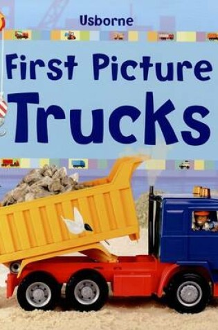 Cover of First Picture Trucks