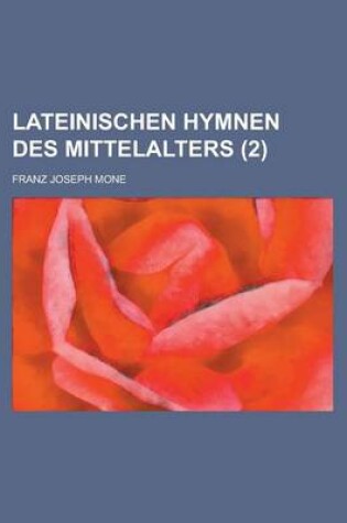 Cover of Lateinischen Hymnen Des Mittelalters (2 )