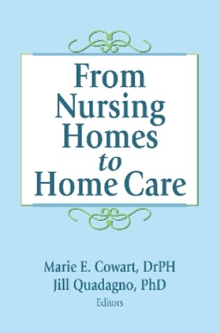 Cover of From Nursing Homes to Home Care