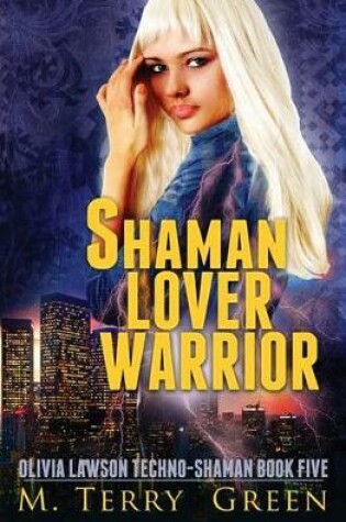 Cover of Shaman, Lover, Warrior