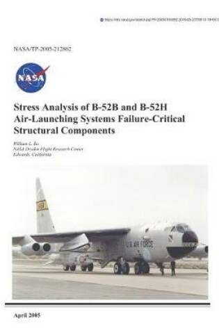 Cover of Stress Analysis of B-52b and B-52h Air-Launching Systems Failure-Critical Structural Components