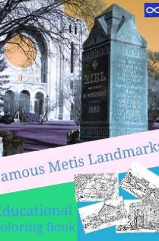 Cover of Famous Metis Landmarks Coloring Book