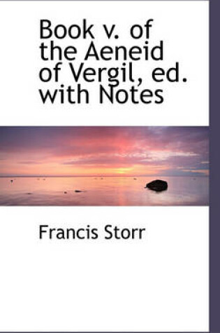 Cover of Book V. of the Aeneid of Vergil, Ed. with Notes