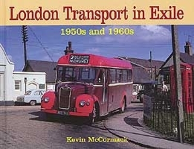 Book cover for London Transport In Exile 1950s And 1960s