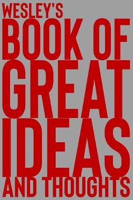 Cover of Wesley's Book of Great Ideas and Thoughts